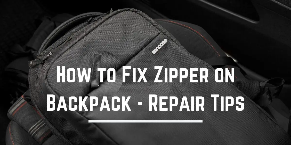 how to fix zipper on backpack