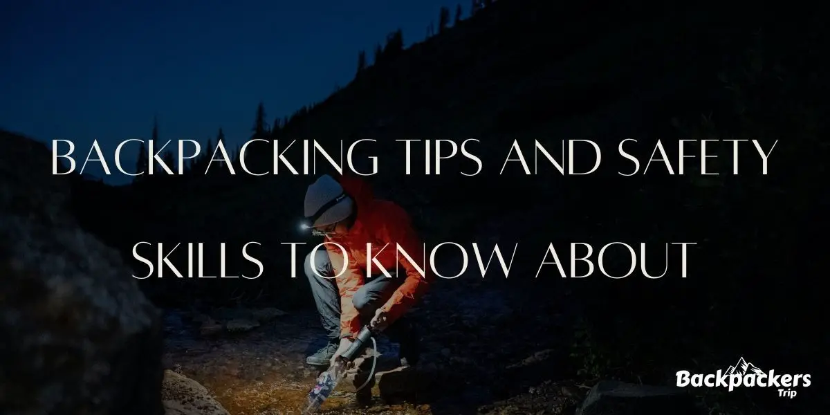 backpacking tips and safety skills