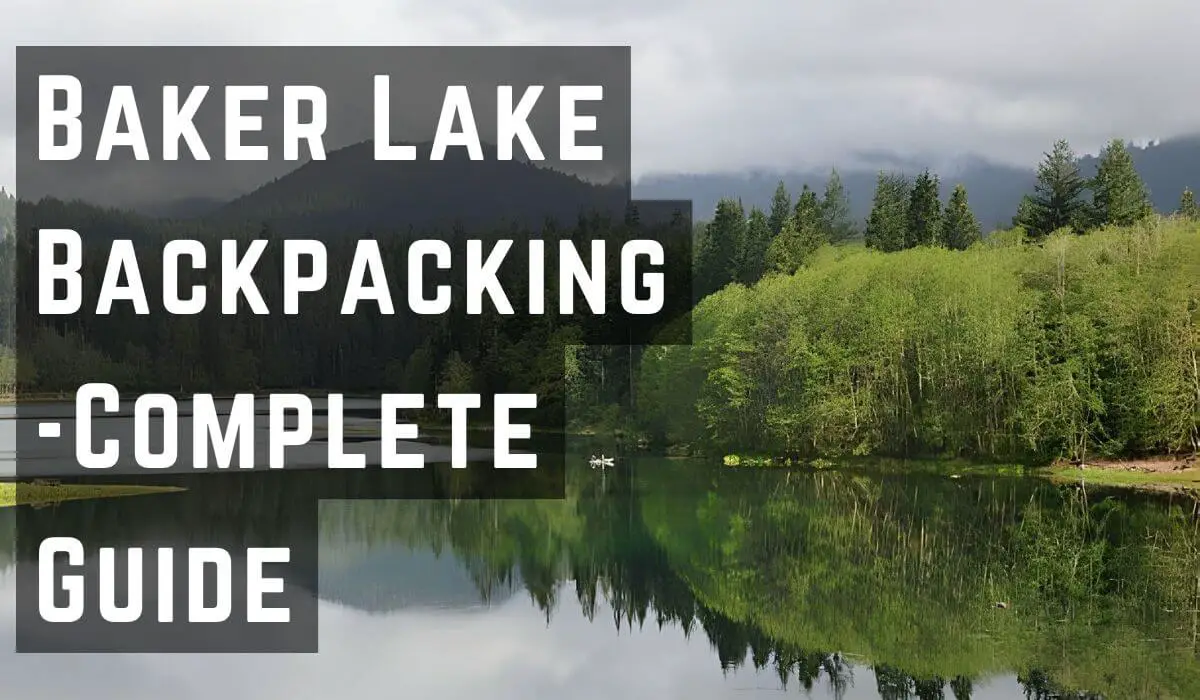 Baker Lake Backpacking