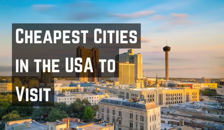 Cheapest Cities in the USA to Visit